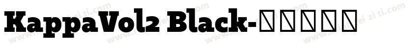 KappaVol2 Black字体转换